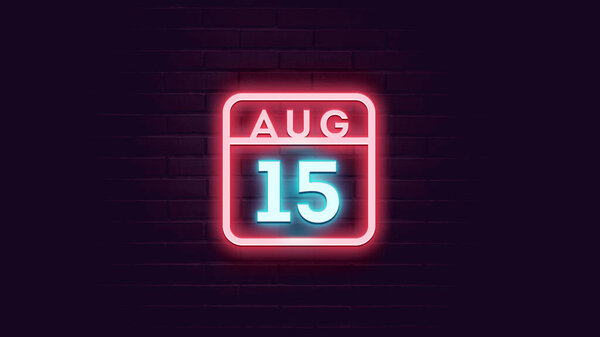 8月15日日历，背景上有霓虹灯蓝色和红色霓虹灯   图片素材
