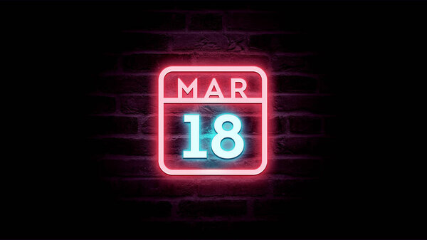3月18日日历，背景上有霓虹灯蓝色和红色霓虹灯    图片素材